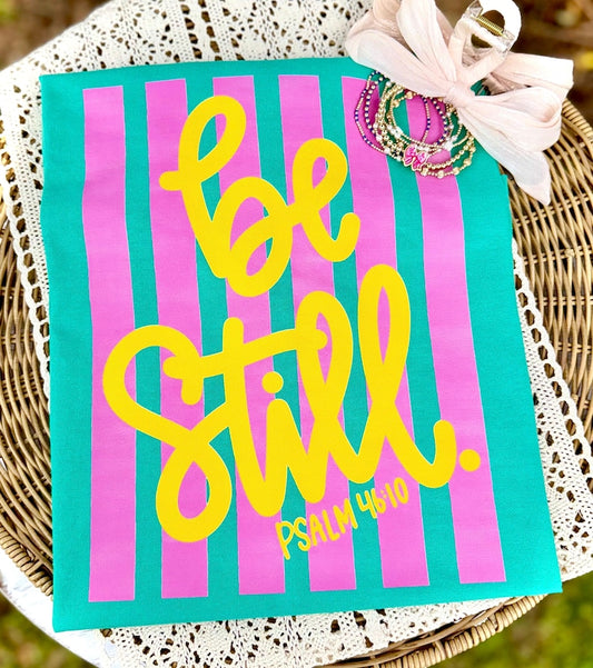 Be Still & Know He Is God Tee | Psalm 46:10 | Comfort Colors® Shirt