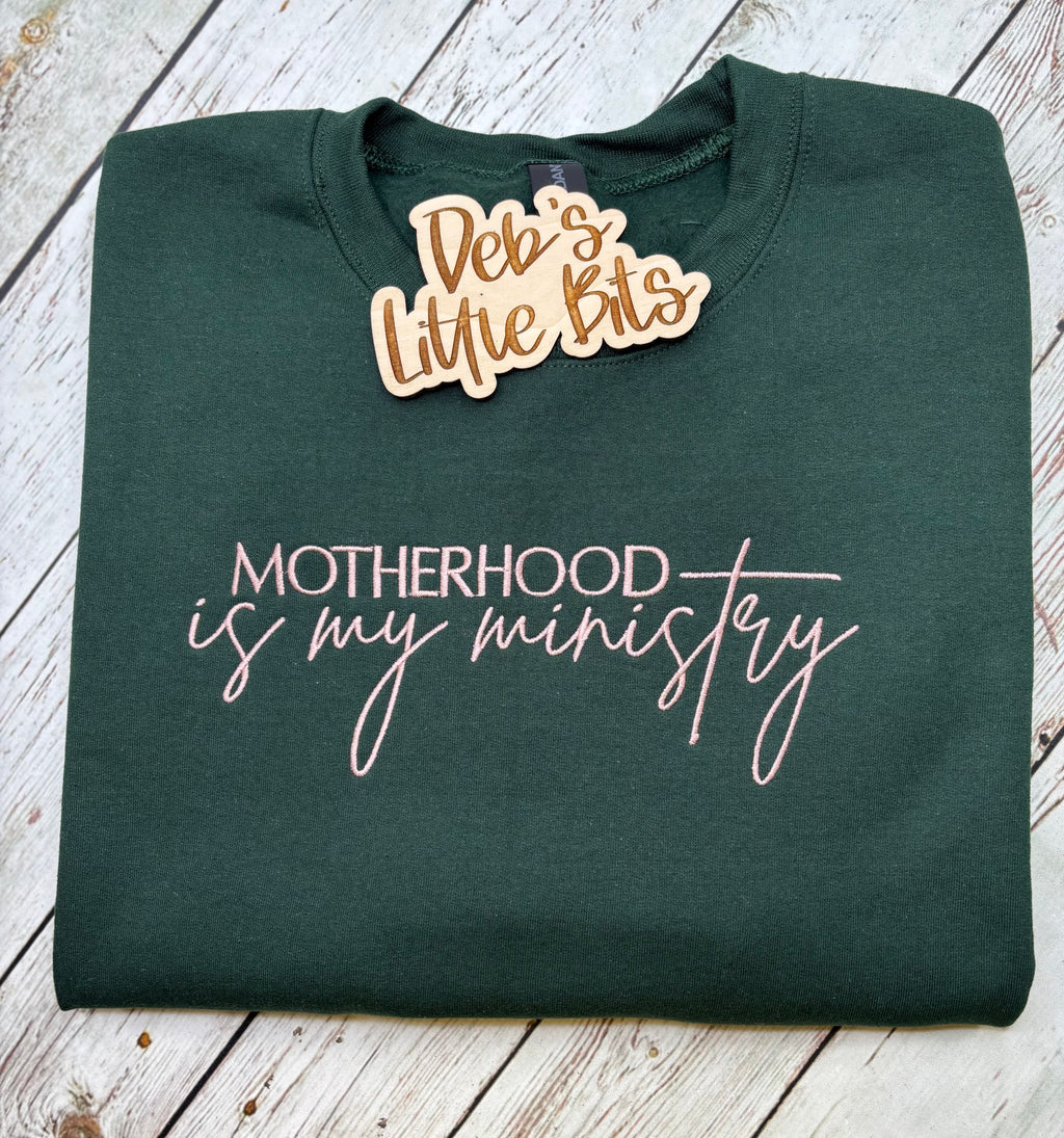 Motherhood Is My Ministry Sweatshirt