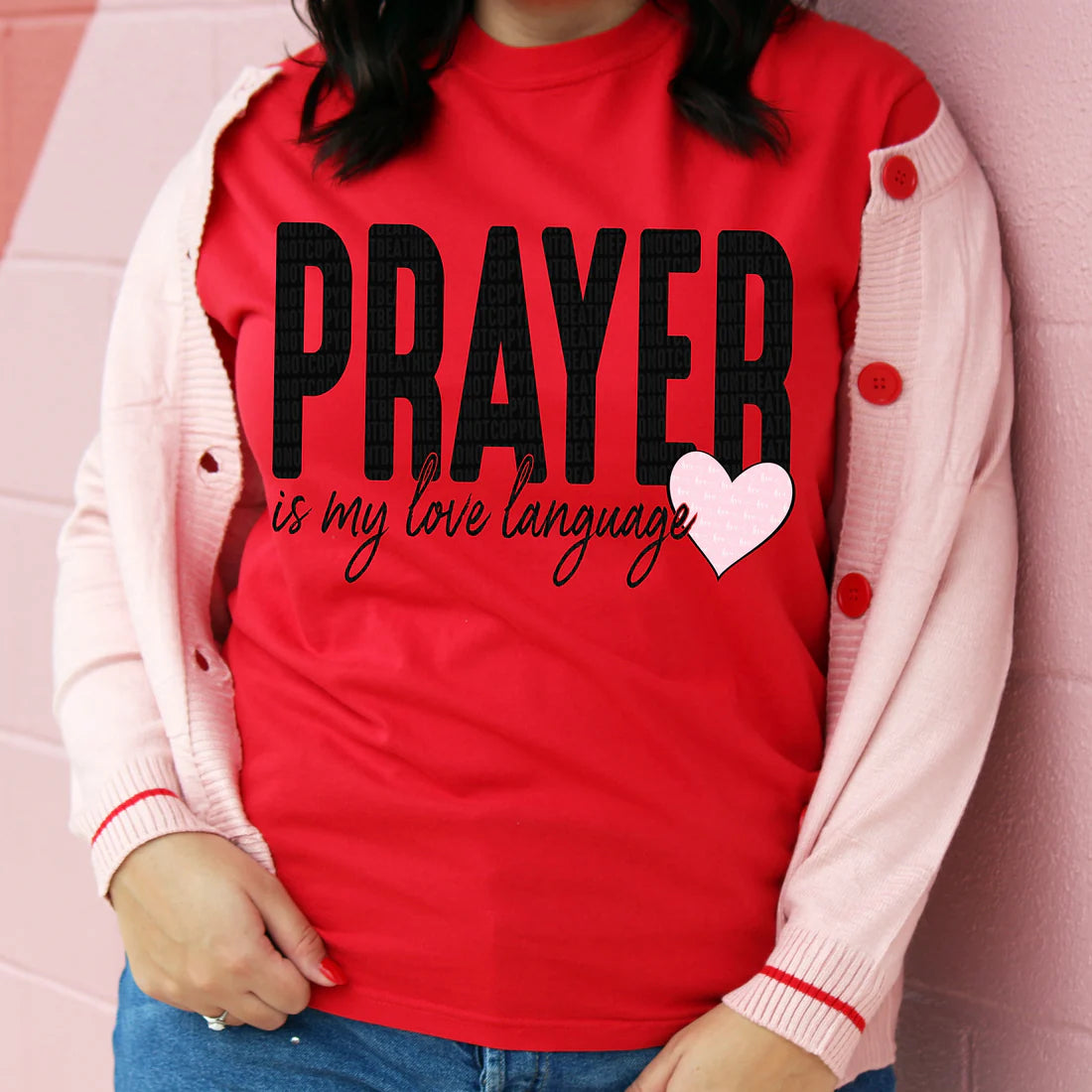 Prayer Is My Love Language Tee